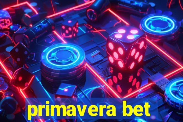 primavera bet